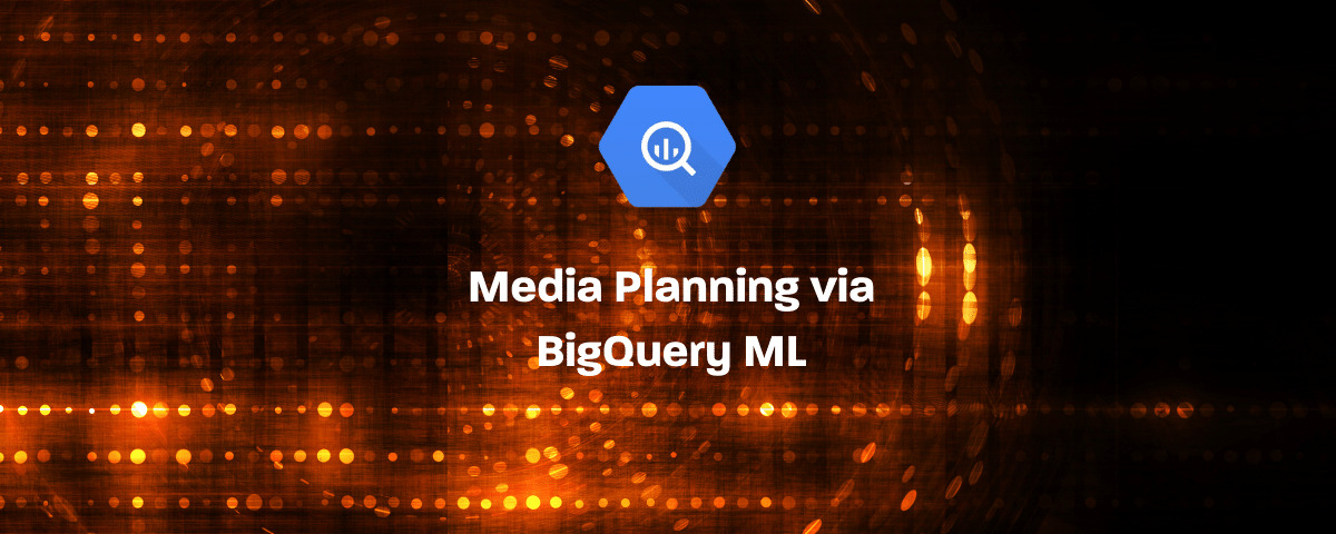 Media Planning via Machine Learning in BigQuery